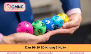 dan-de-10-so-lo-khung-3-ngay