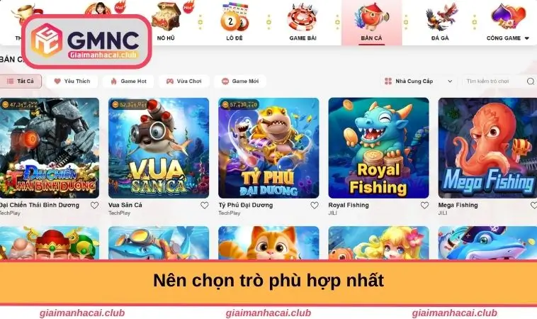 Nên chọn trò phù hợp nhất