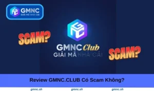 Review GMNC.CLUB có scam không