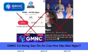 GMNC có đứng sau ồn ào của Hoa hậu Bảo Ngọc?